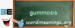 WordMeaning blackboard for gummosis